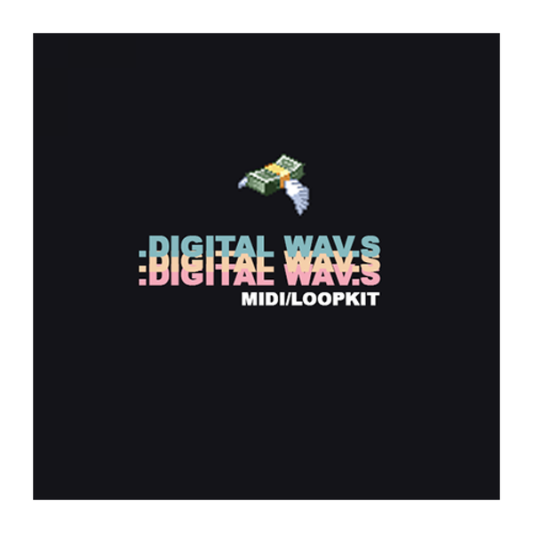 DIGITAL WAVES (LOOP KIT/DRUM KIT/MIDI KIT)